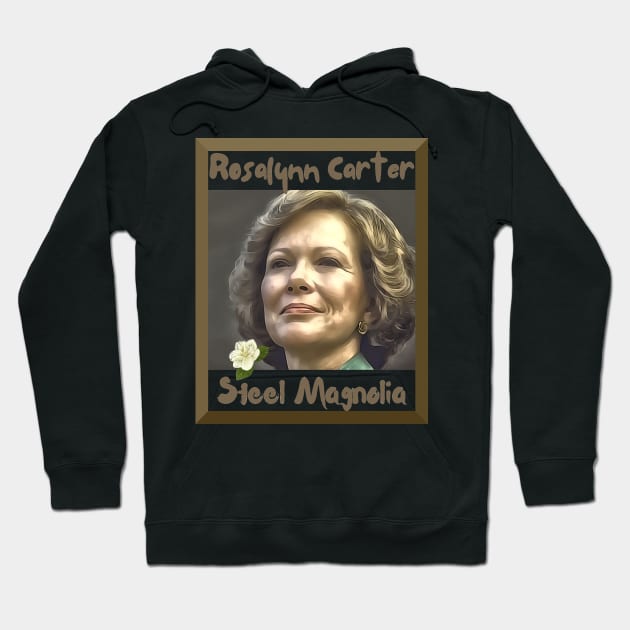 First Lady Rosalynn Carter "Steel Magnolia" Hoodie by TeeJaiStudio